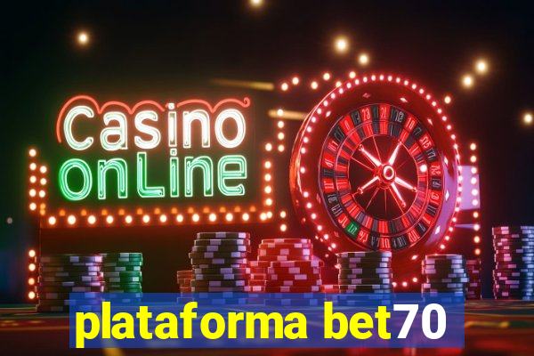 plataforma bet70